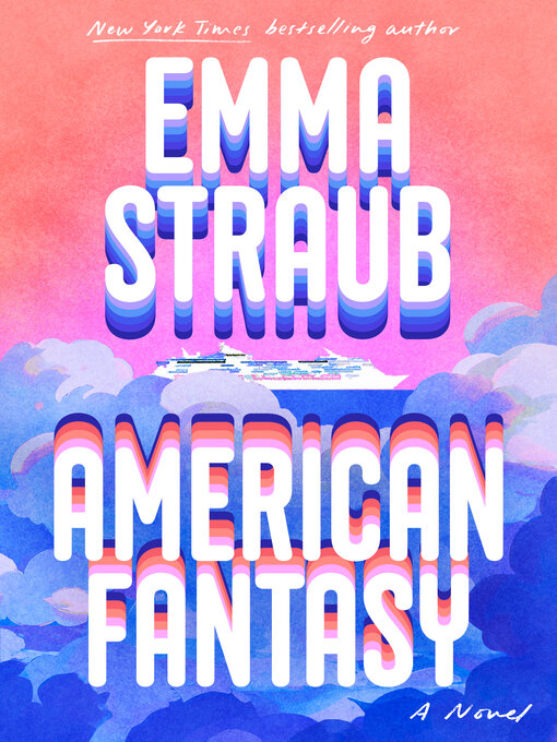 Title details for American Fantasy by Emma Straub - Wait list